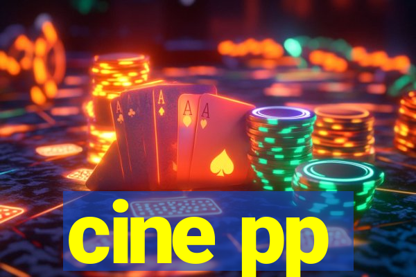 cine pp